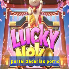 portal zacarias porno